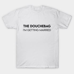 The douchebag T-Shirt